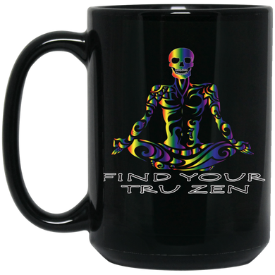 Find Your Zen ~ 15 oz. Black Mug - Tru Zen Wear
